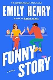 Funny Story by Emily Henry; 2024. Hardcover.  (PC)