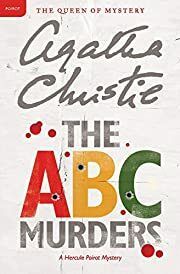 ABC Murders, The (Hercule Poirot #13) by Agatha Christie; 1936/2011. Softcover.