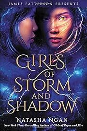 Girls of Storm and Shadow by Natasha Ngan; 2019. Hardcover. (YA)
