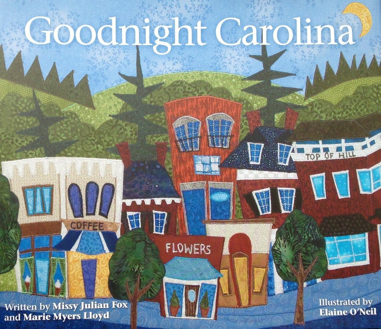 Goodnight Carolina; by Missy Julian Fox and Marie Myers Lloyd. 2012 Hardcover (Ch-NF)