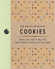 Encyclopedia of Cookies, The by Editors of Editors of Cider Mill Press; 2021. Hardcover. (F&amp;C)