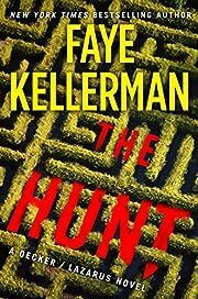 Hunt, The (Peter Decker/Rina Lazarus #27) by Faye Kellerman; 2022. Hardcover