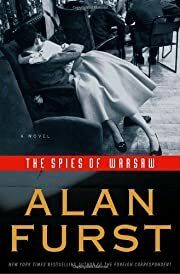 Spies of Warsaw, The (Night Soldiers #10) by Alan Furst; 2008. Softcover.