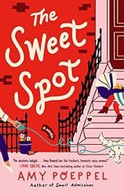 Sweet Spot, The by Amy Poeppel; 2023. Softcover.