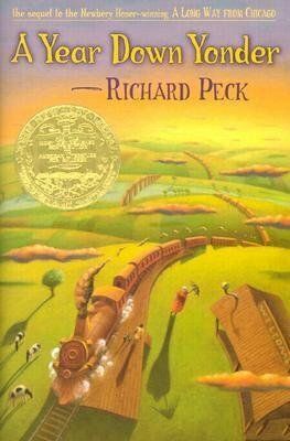 Year Down Yonder, A; by Richard Peck. 2000. Hardcover (Ch-FIC)