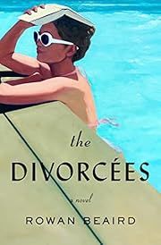 DivorcÃ©es, The by Rowan Beaird; 2024. Hardcover.