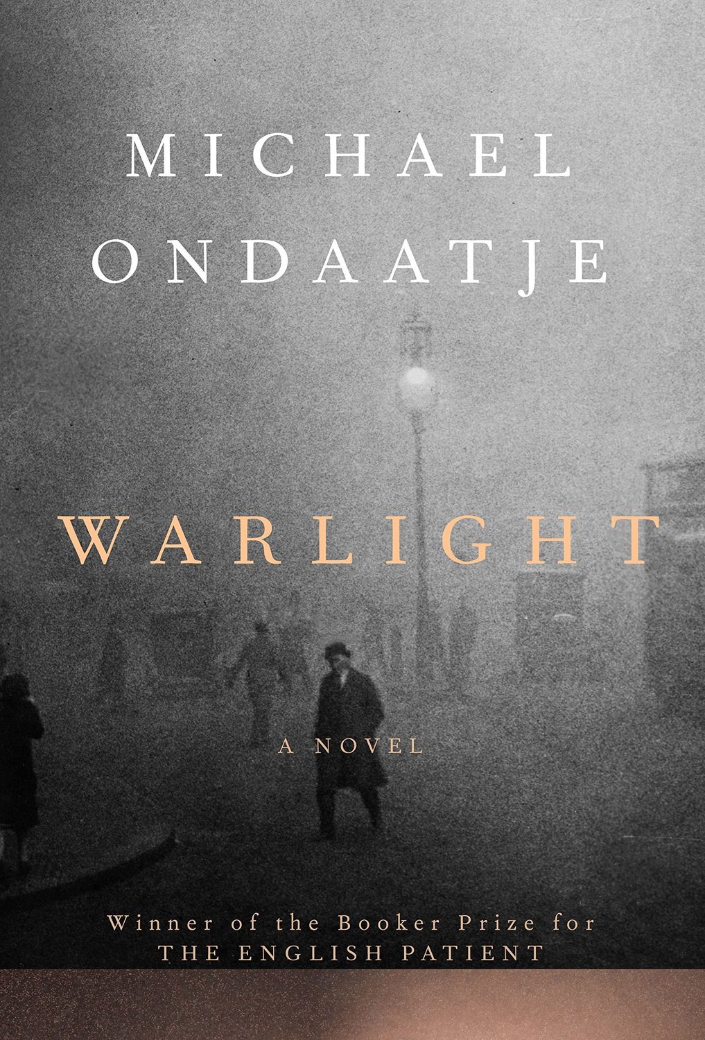 Warlight by Michael Ondaatje; 2018. Hardcover.(Signed by Author)