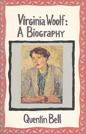 Virginia Woolf: A Biography by Quentin Bell. 1972/1992. Softcover.