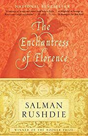 Enchantress of Florence: A Novel, The by Salman Rushdie; 2008. Hardcover.