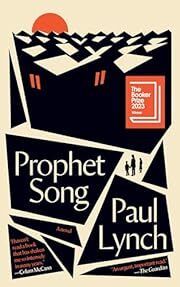 Prophet Song by Paul Lynch; 2023. Hardcover.