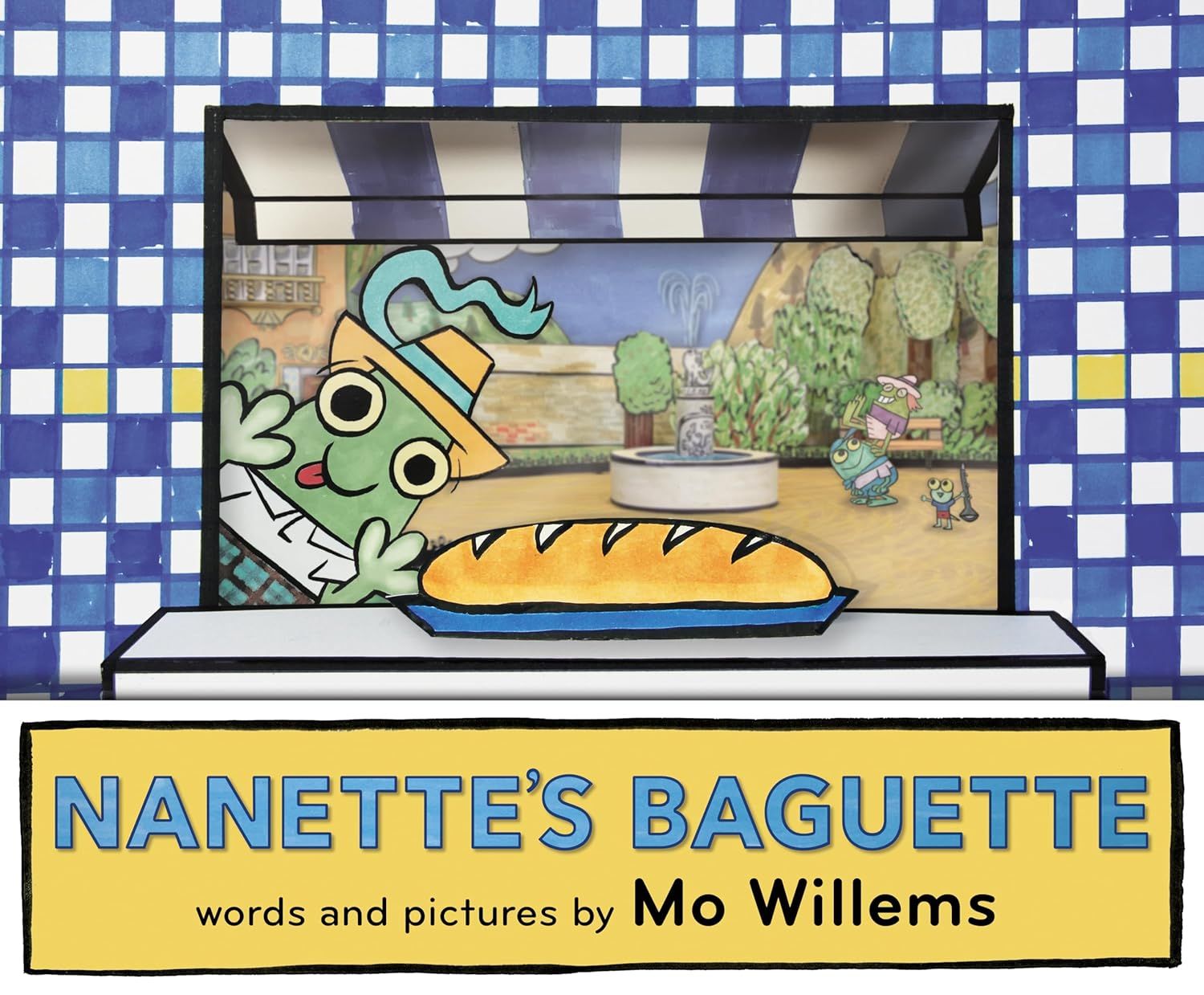 Nanette's Baguette by Mo Willems. 2016. Hardcover (Ch-PIC)