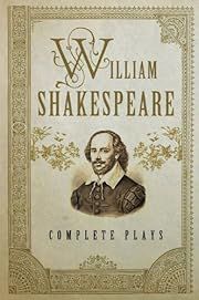 William Shakespeare: Complete Plays by William Shakespeare; 2012. Hardcover.