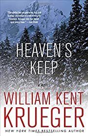 Heaven's Keep: A Novel (Cork O'Connor #3) by William Kent Krueger; 2010. Softcover.