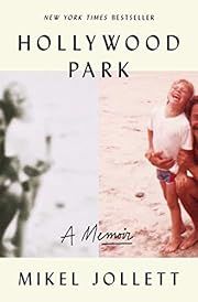 Hollywood Park by Mikel Jollett; 2020. Hardcover.
