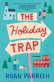 Holiday Trap by Roan Parrish; 2022. Softcover