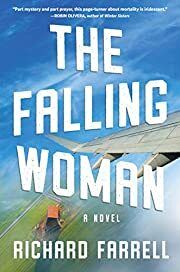 Falling Woman, The by Richard Farrell; 2020. Hardcover.