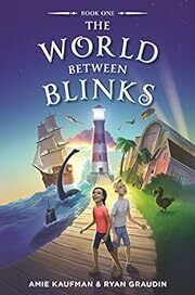 World Between Blinks, The (#1) by Ryan Graudin, Amie Kaufman; 2021. Hardcover (Ch-FIC)
