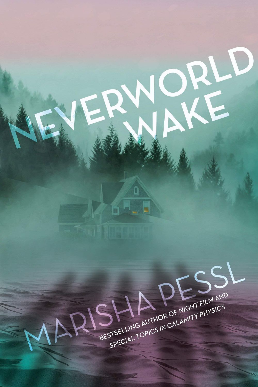 Neverworld Wake by Marisha Pessl. 2018 Hardcover (YA)