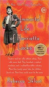 Immortal Life of Henrietta Lacks, The by Rebecca Skloot; 2011. Softcover.