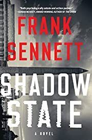 Shadow State by Frank Sennett; 2023. Hardcover.