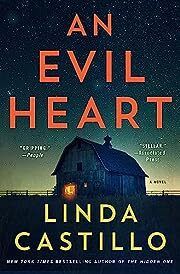 Evil Heart, An (Kate Burkholder #13) by Linda Castillo; 2023. Hardcover.