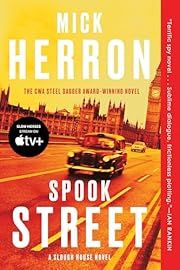 Spook Street (Slough House #4) by Mick Herron; 2017. Softcover.