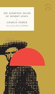 Authentic Death of Hendry Jones, The by Charles Neider, Will Oldham (Foreword); 1956/2025. Softcover.