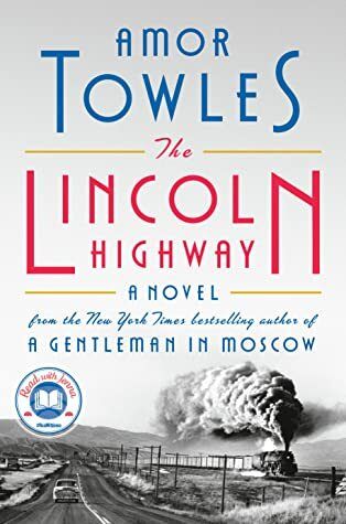 Lincoln Highway, The by Amor Towles. 2021. Softcover.