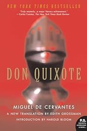 Don Quixote by Miguel de Cervantes; 2003. Hardcover.