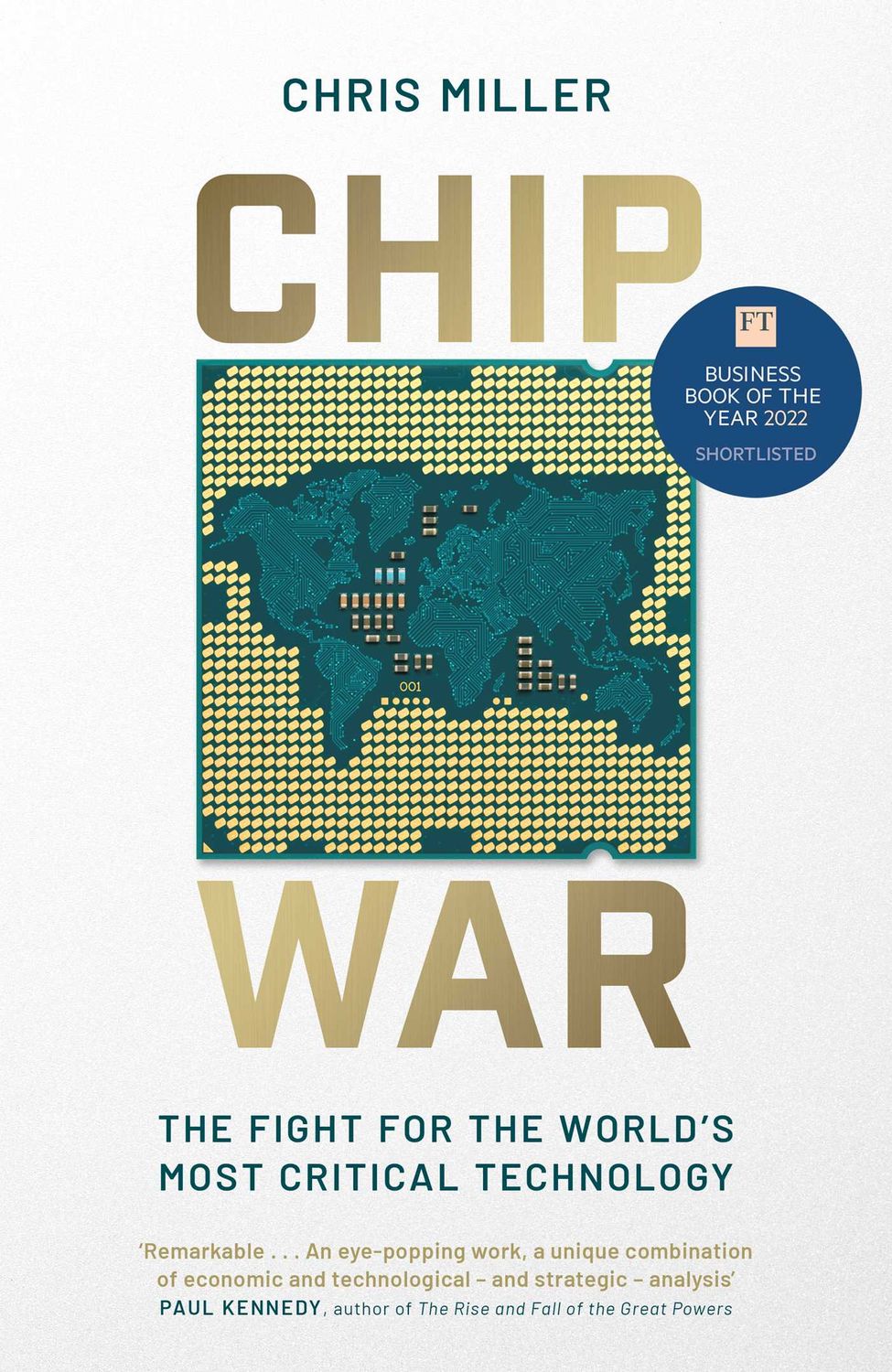 Chip War, The: The Fight for the World's Most Critical Technology  by Chris Miller; 2022. Softcover.