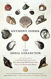 Shell Collector: Stories, The by Anthony Doerr; 2011. Softcover.