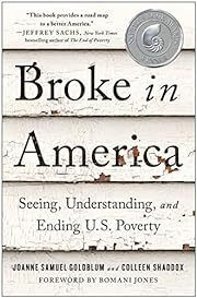 Broke in America by Joanne Samuel Goldblum, Colleen Shaddox, Bomani Jones (Foreword by); 2021. Hardcover