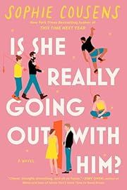 Is She Really Going Out with Him? by Sophie Cousens; 2024. Softcover.