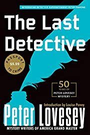 Last Detective (Peter Diamond #1), The by Peter Lovesey; 2014. Softcover.