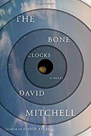 Bone Clocks: A Novel, The by David Mitchell; 2014. Hardcover