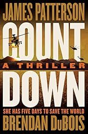 Countdown by James Patterson, Brendan DuBois; 2023. Hardcover.