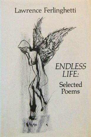 Endless Life: Selected Poems by Lawrence Ferlinghetti. 1881/1955. Softcover.