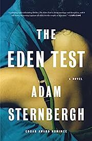 Eden Test, The by Adam Sternbergh; 2023. Hardcover.
