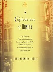 Confederacy of Dunces, A by John Kennedy Toole; 1980/1994. Hardcover.
