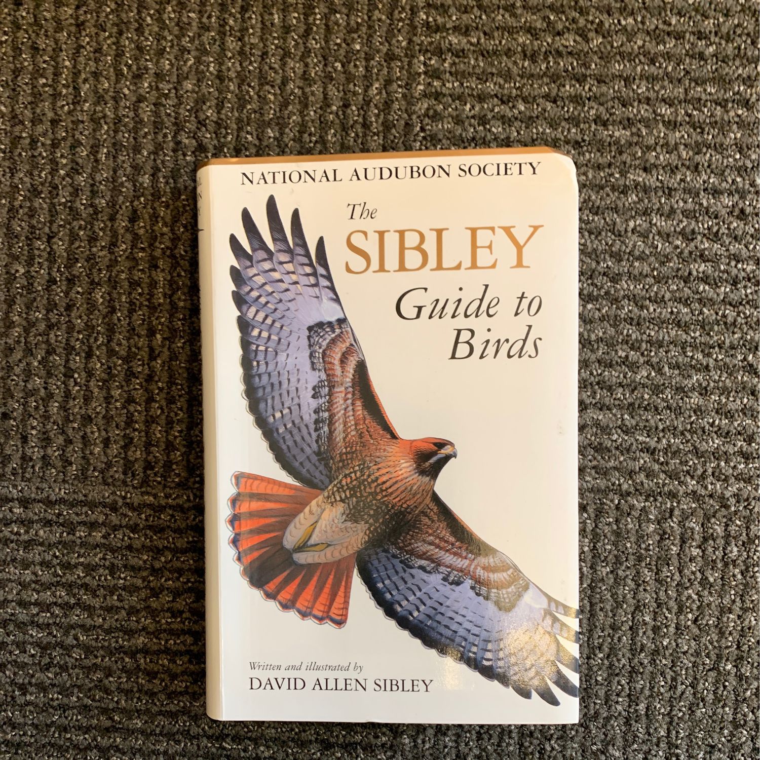 Sibley Guide to Birds, The by David Allen Sibley; 2000. Softcover (stiff).