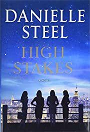 High Stakes by Danielle Steel; 2022. Hardcover