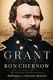 Grant by Ron Chernow; 2017. Hardcover.