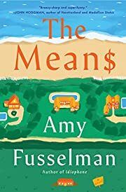 Means, The by Amy Fusselman; 2022. Hardcover