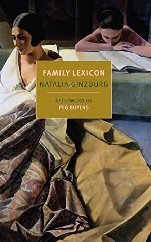 Family Lexicon by Natalia Ginzburg; 1963/2017. Softcover. (New York Review Books)