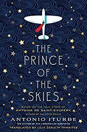 Prince of the Skies, The by Antonio Iturbe, Lilit Thwaites (Translator); 2021. Hardcover.