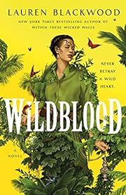 Wildblood by Lauren Blackwood; 2023. Hardcover. (YA)
