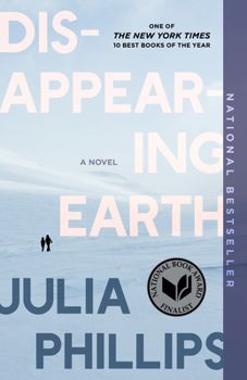 Disappearing Earth by Julia Phillips; 2020. Softcover.