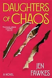 Daughters of Chaos by Jen Fawkes; 2024. Hardcover.