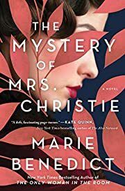 Mystery of Mrs. Christie, The by Marie Benedict; 2021. Softcover.