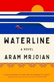 Waterline by Aram Mrjoian; 2025. Hardcover.